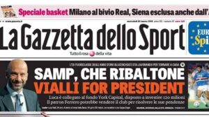 La Gazzetta: «Ribaltone Samp, Vialli for president»