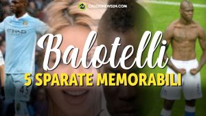 BALOTELLI, 5 SPARATE memorabili: da MESSI a SHAKIRA – VIDEO
